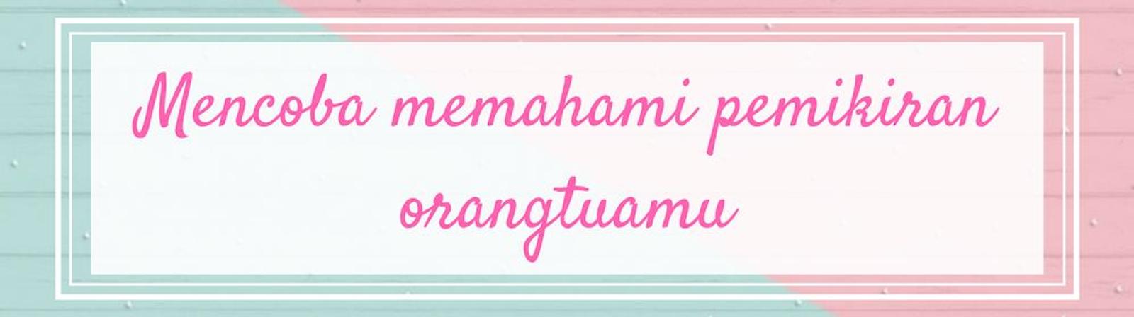 Ini Lho 5 Tanda Pacar Menghormati Orangtuamu