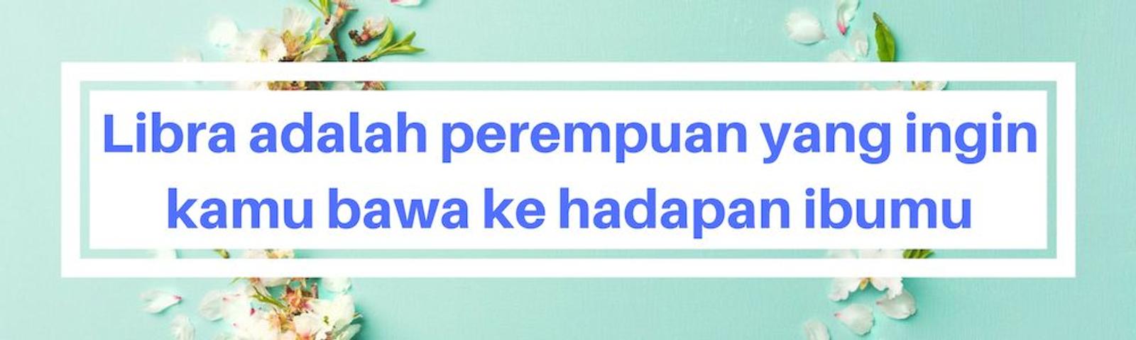 9 Kualitas Perempuan Libra yang Layak Disebut Pendamping Hidup Terbaik