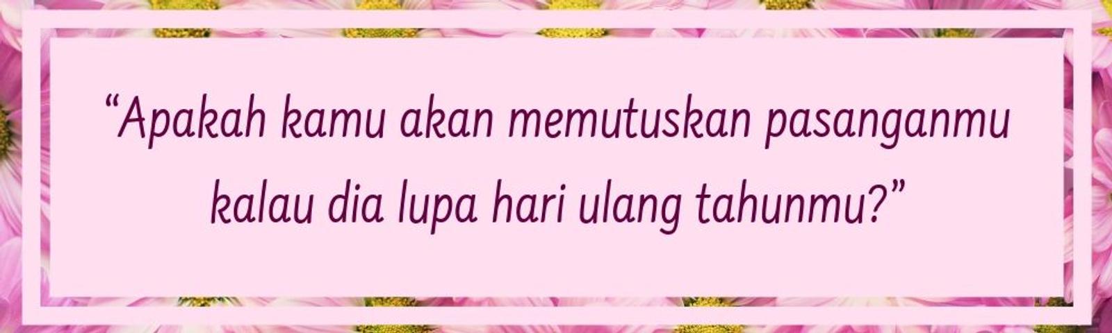 7 Pertanyaan Ini Membuat Kamu Nggak Yakin dengan Pasanganmu