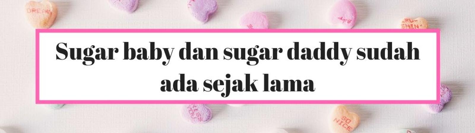 7 Hal yang Jarang Dibicarakan tentang Sugar Daddy dan Sugar Baby