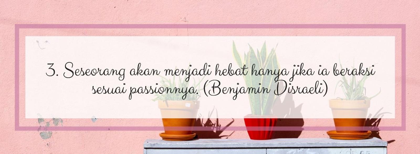 10 Quotes Ini Memotivasimu untuk Tak Menyerah Meraih Impianmu!