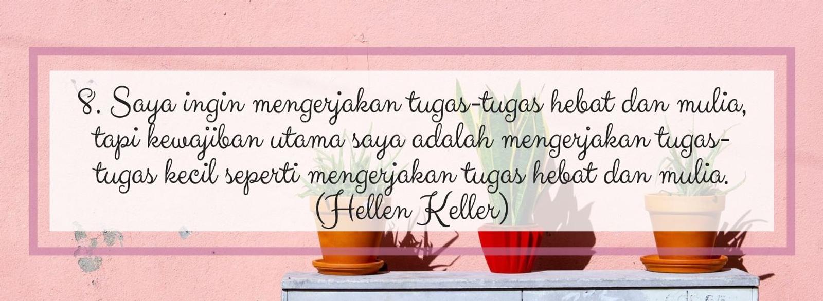 10 Quotes Ini Memotivasimu untuk Tak Menyerah Meraih Impianmu!