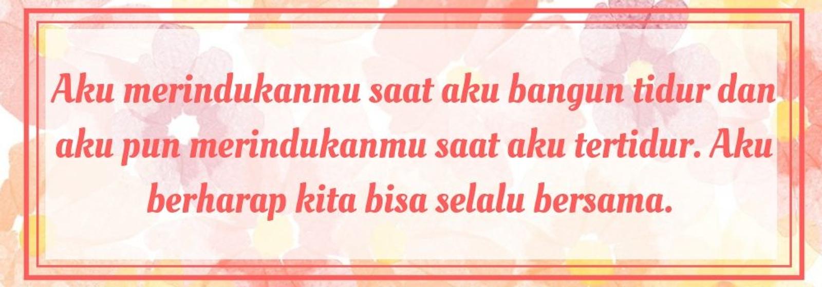 Tunjukkan Perasaan Jujurmu Lewat 13 Kata-Kata Rindu Buat Pacar Ini