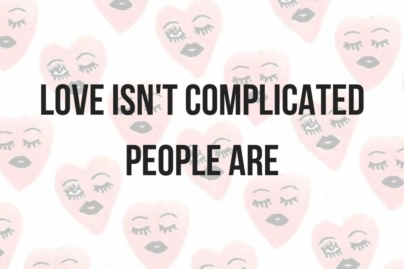 Merasa Hubungan Kamu 'Complicated'? Ini 5 Hal yang Belum Kamu Sadari