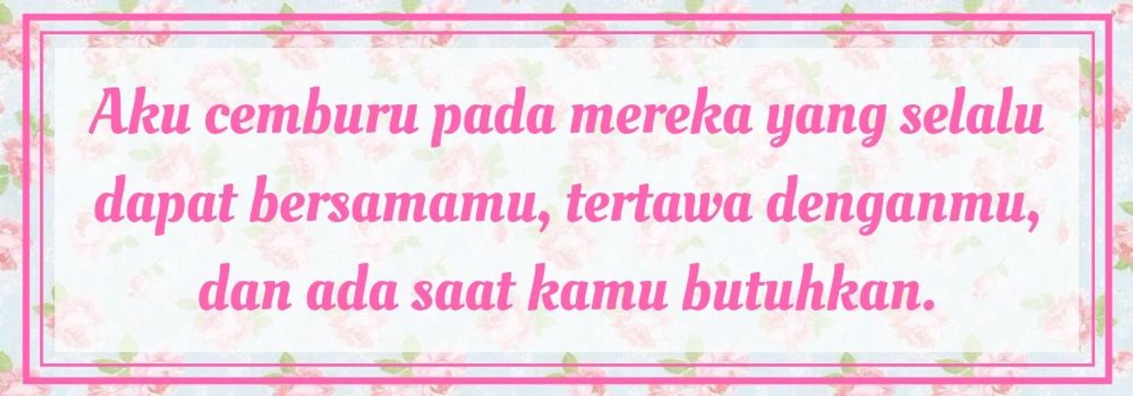 Buat Si Dia 'Peka' Lewat 10 Kata-Kata Cemburu Buat Pacar Ini