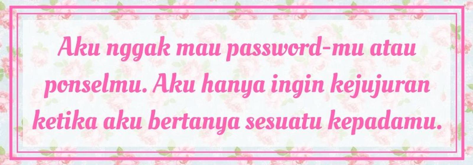 Buat Si Dia 'Peka' Lewat 10 Kata-Kata Cemburu Buat Pacar Ini