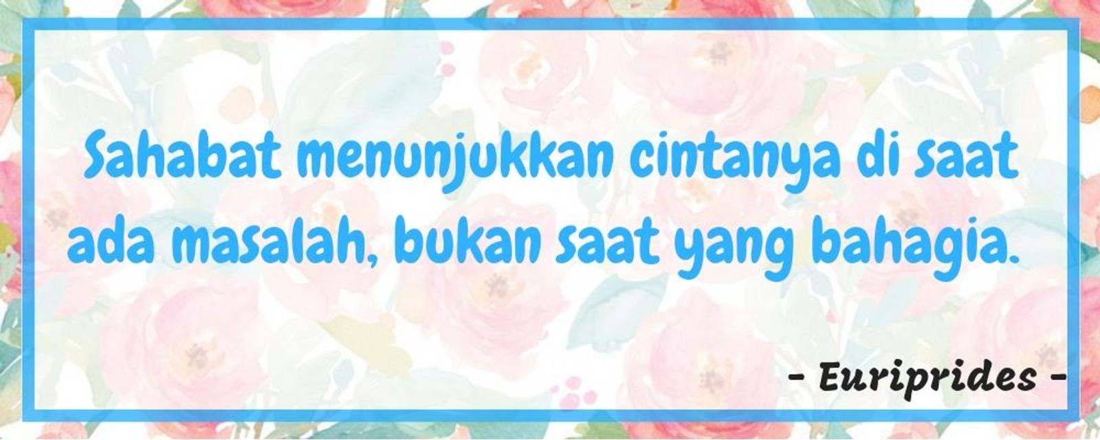 Pahami Arti Sahabat Lewat 10 Kata-Kata tentang Persahabatan Ini