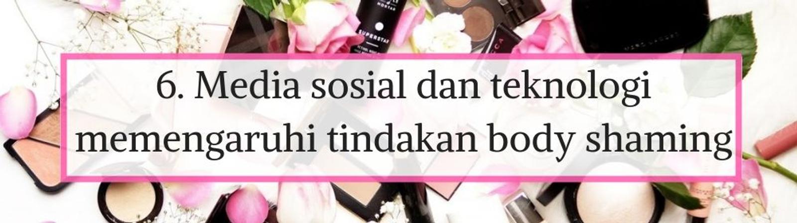 7 Alasan Kenapa Kamu Sebaiknya Tidak Melakukan Body Shaming