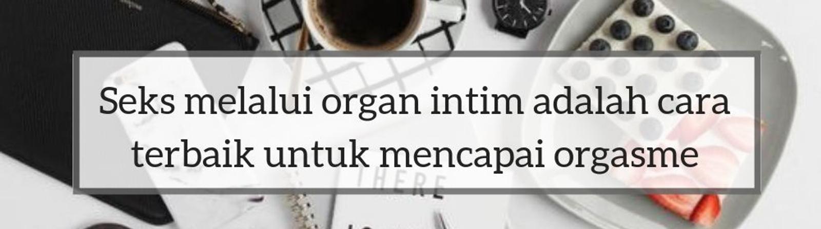 7 Mitos Orgasme yang Perlu Kamu Tahu Kebenarannya