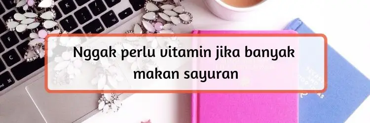 Ini 7 Mitos Tentang Vitamin Tambahan yang Wajib Diketahui