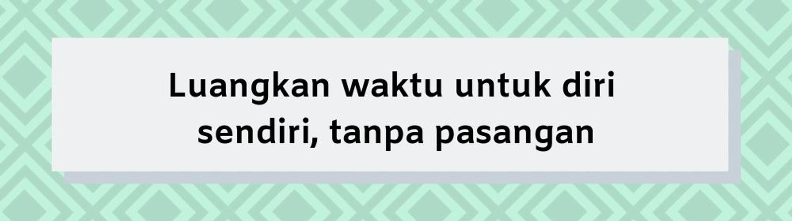 Nggak Cocok Traveling bersama Pasangan? Ini 5 Hal yang Bisa Dilakukan