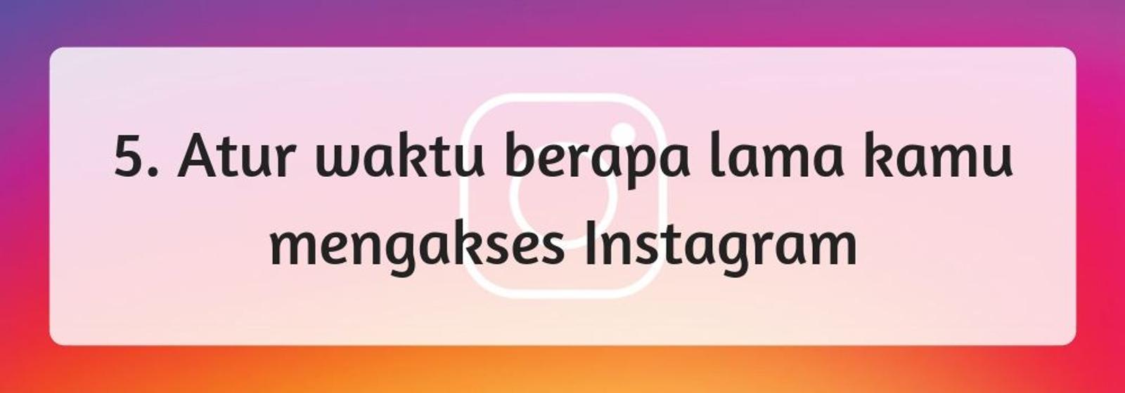 Buat yang Sering Main Instagram, Ini 5 Cara Agar Privasimu Tetap Aman