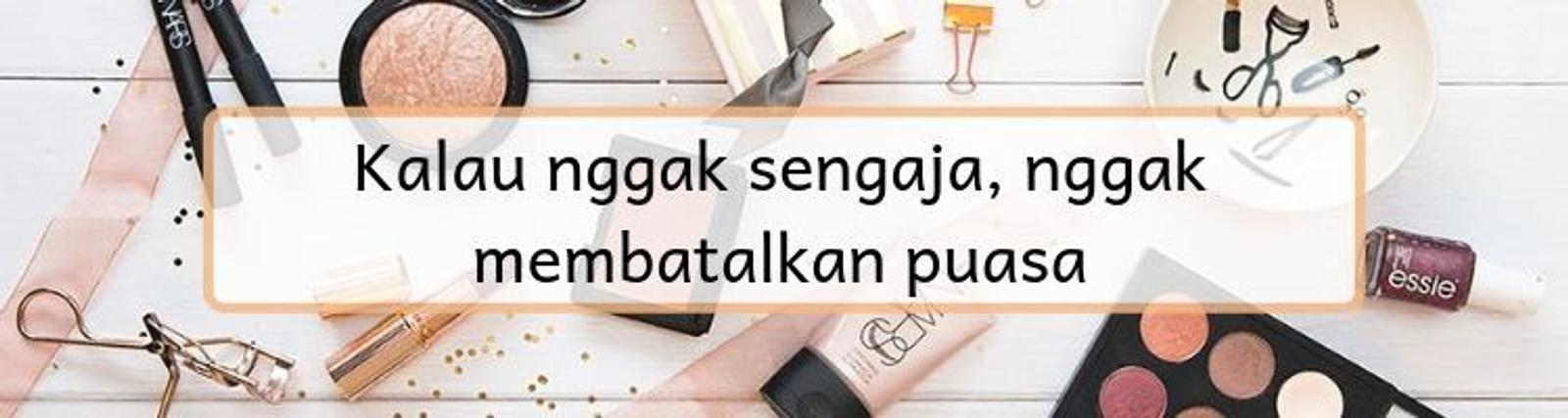 Pakai Lipstik Bikin Batal Puasa? Cari Tahu Jawabannya di Sini!