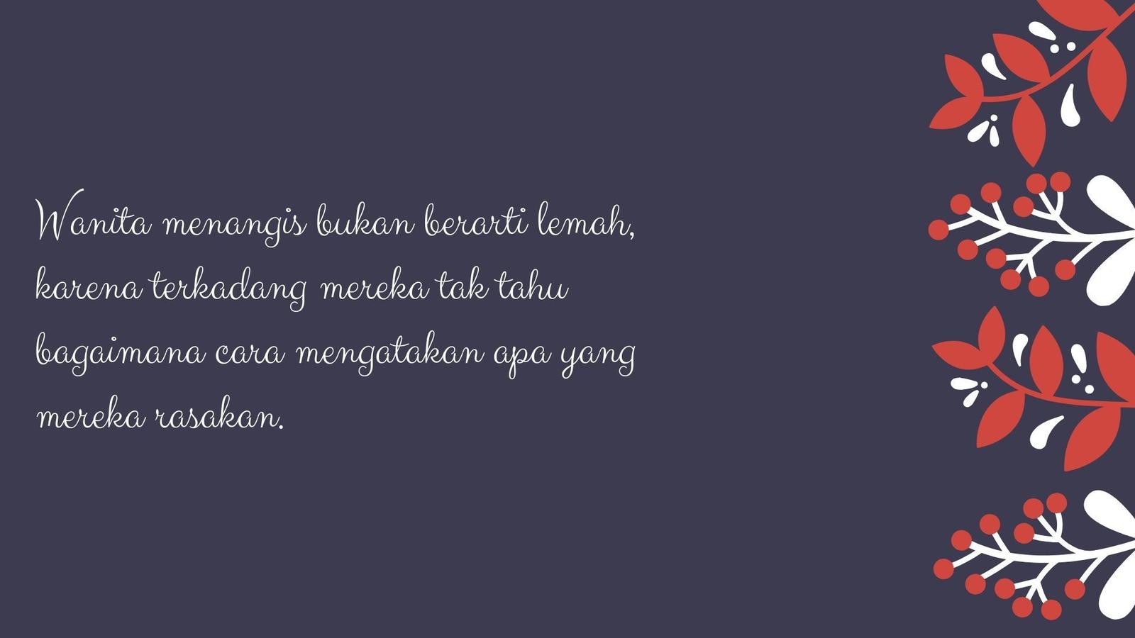 15 Quotes yang Membuktikan Perempuan Bukan Makhluk Lemah