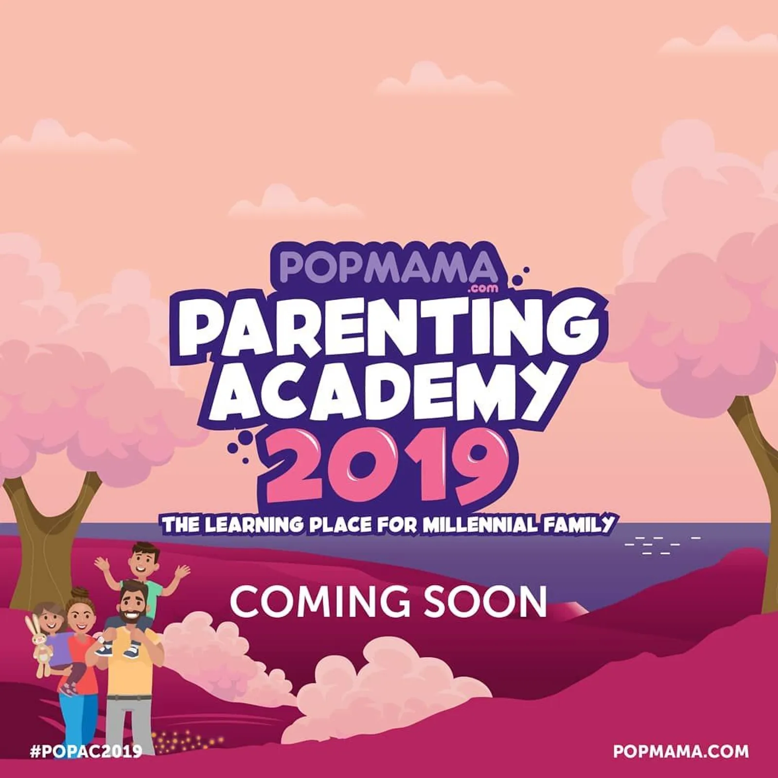 Popmama Parenting Academy 2019, Tempat Belajar Terlengkap Keluarga