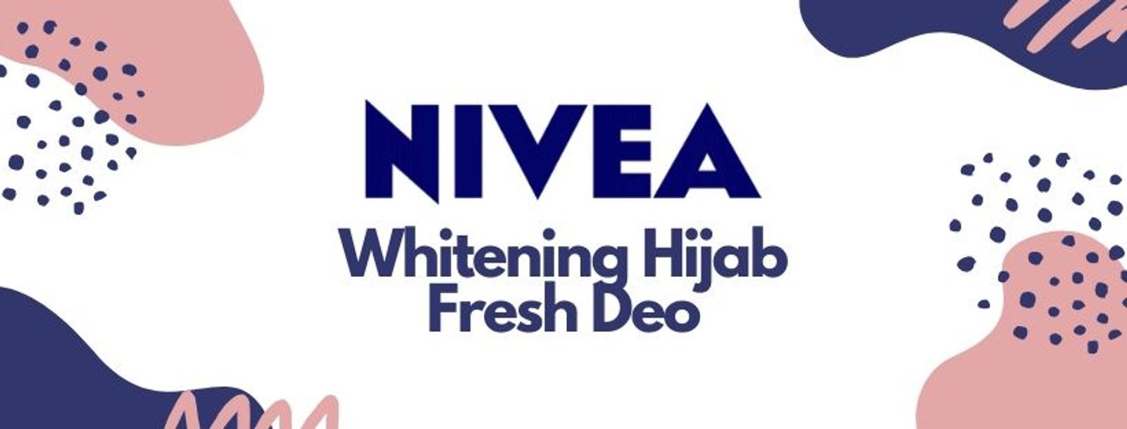 Review: Siap Sambut Ramadan dengan Rangkaian NIVEA Hijab Series