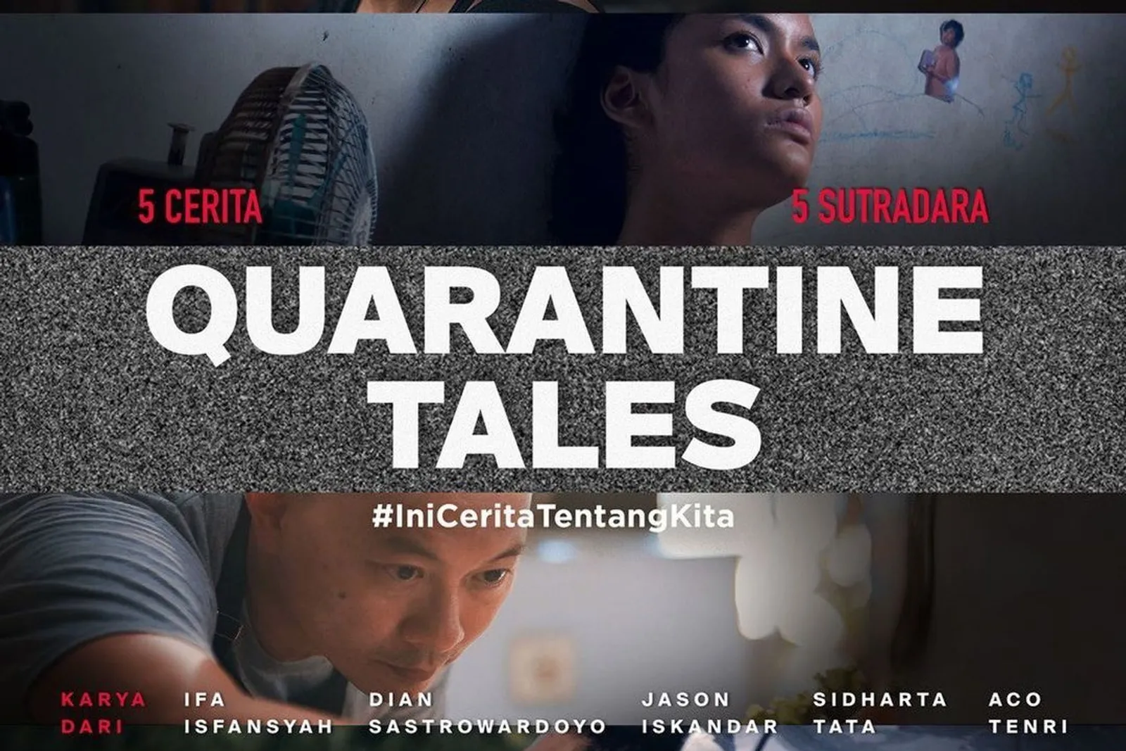 Berkaca Lewat 5 Film Pendek Karya 5 Sutradara dalam 'Quarantine Tales'