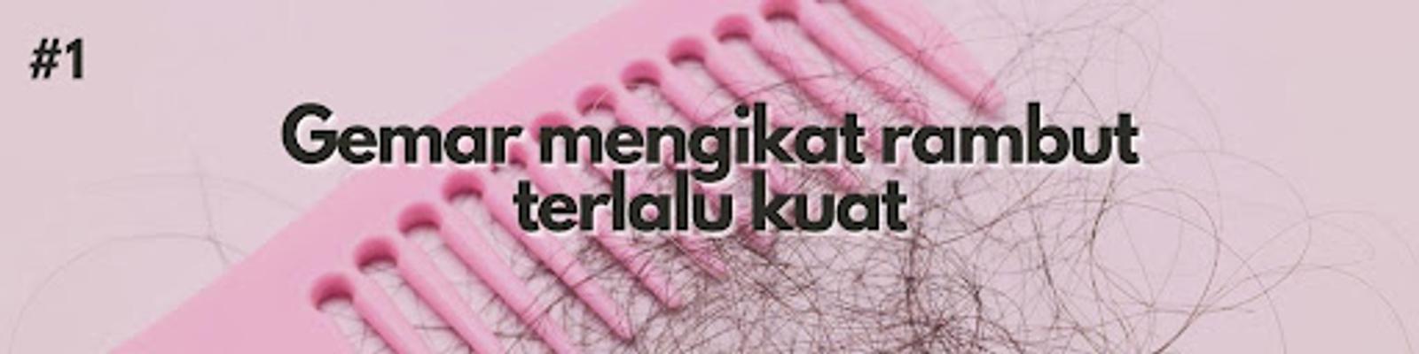 Suka Lakukan 5 Hal Ini? Hati-hati, Rambut Bisa Rontok Lho!