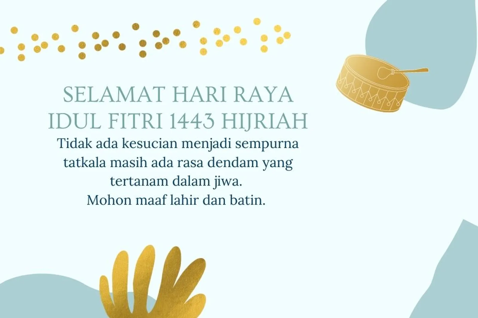 Sambung Silaturahmi Idul Fitri 2022 dengan 15 Ucapan Selamat Hari Raya