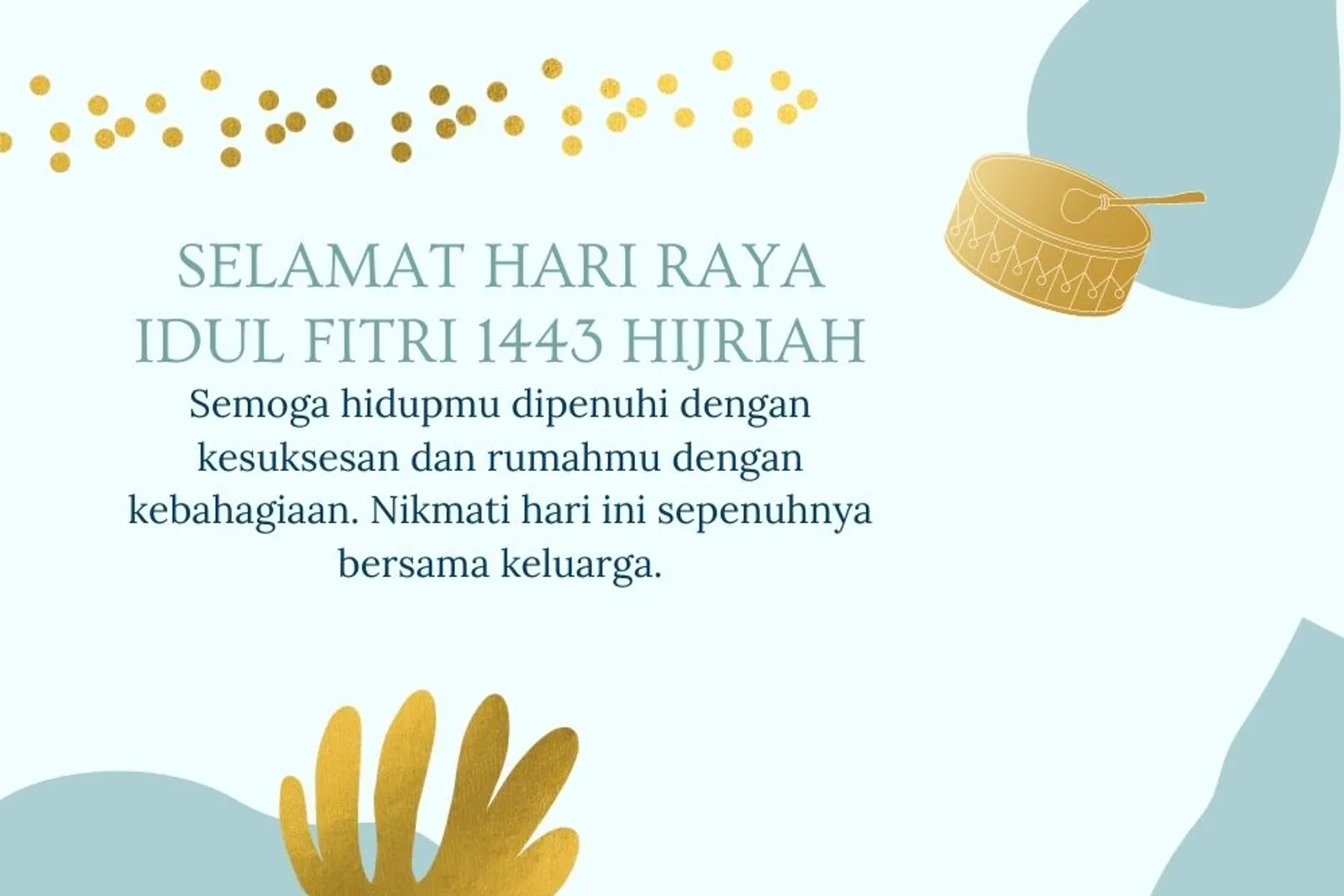 Sambung Silaturahmi Idul Fitri 2022 dengan 15 Ucapan Selamat Hari Raya