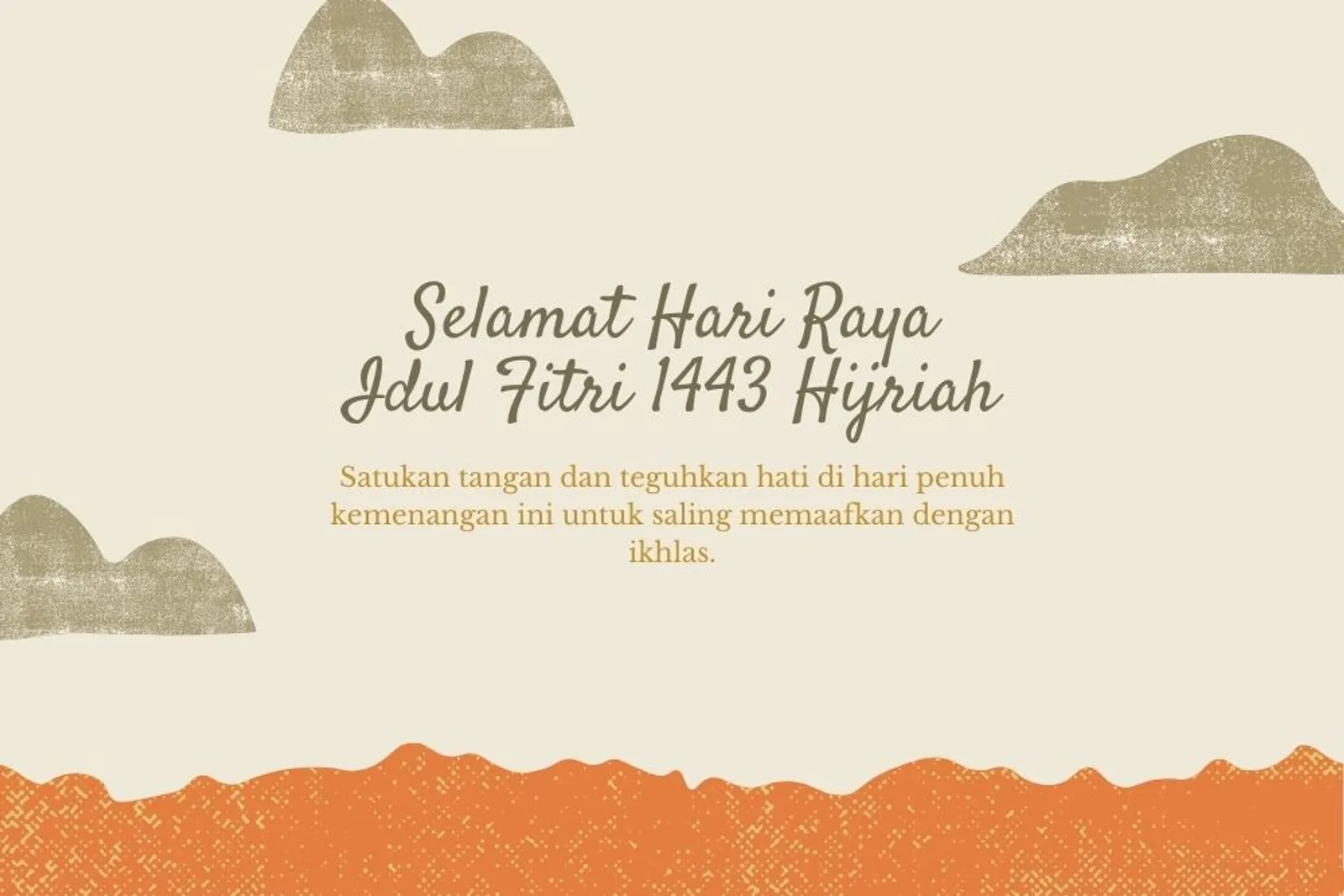 Sambung Silaturahmi Idul Fitri 2022 dengan 15 Ucapan Selamat Hari Raya