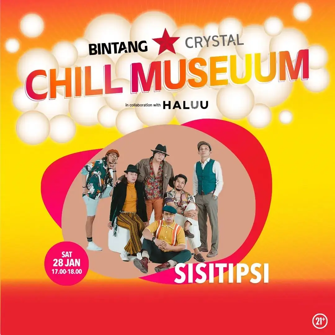 Stop Overwork & Chill di BINTANG Crystal Chill Museuum M Bloc Space