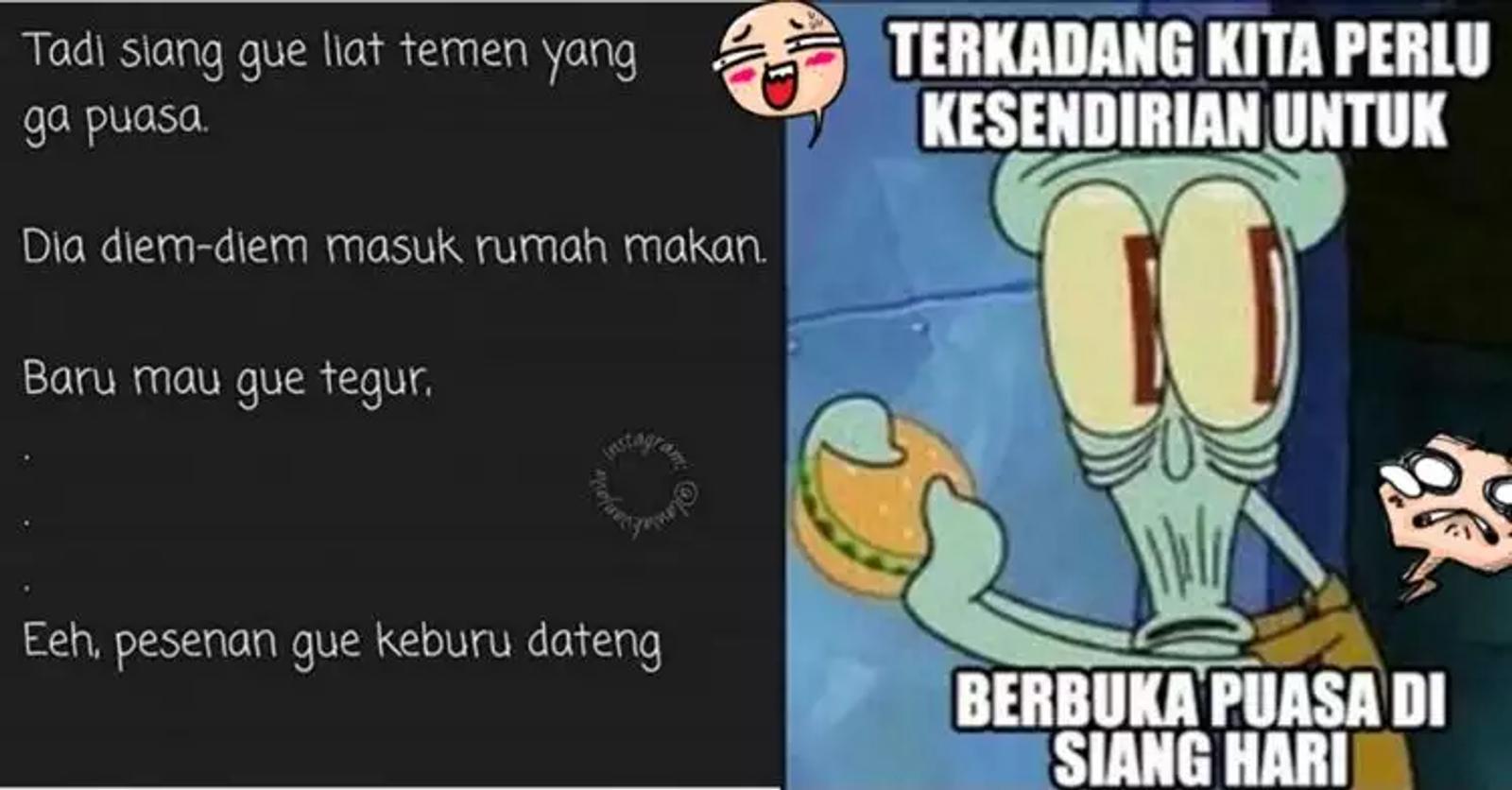 13 Meme Batal Puasa, Nyeleneh dan Bikin Ngelus Dada