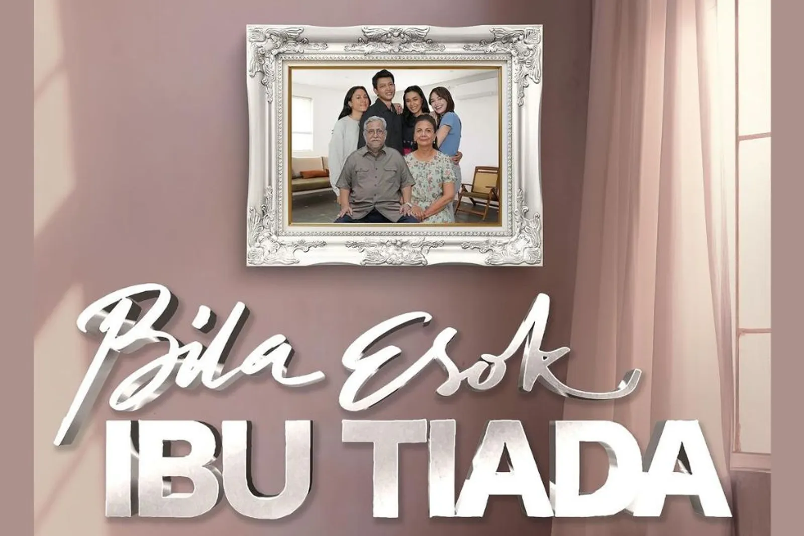 5 Fakta & Sinopsis Film ‘Bila Esok Ibu Tiada’, Kekeluargaan Penuh Haru