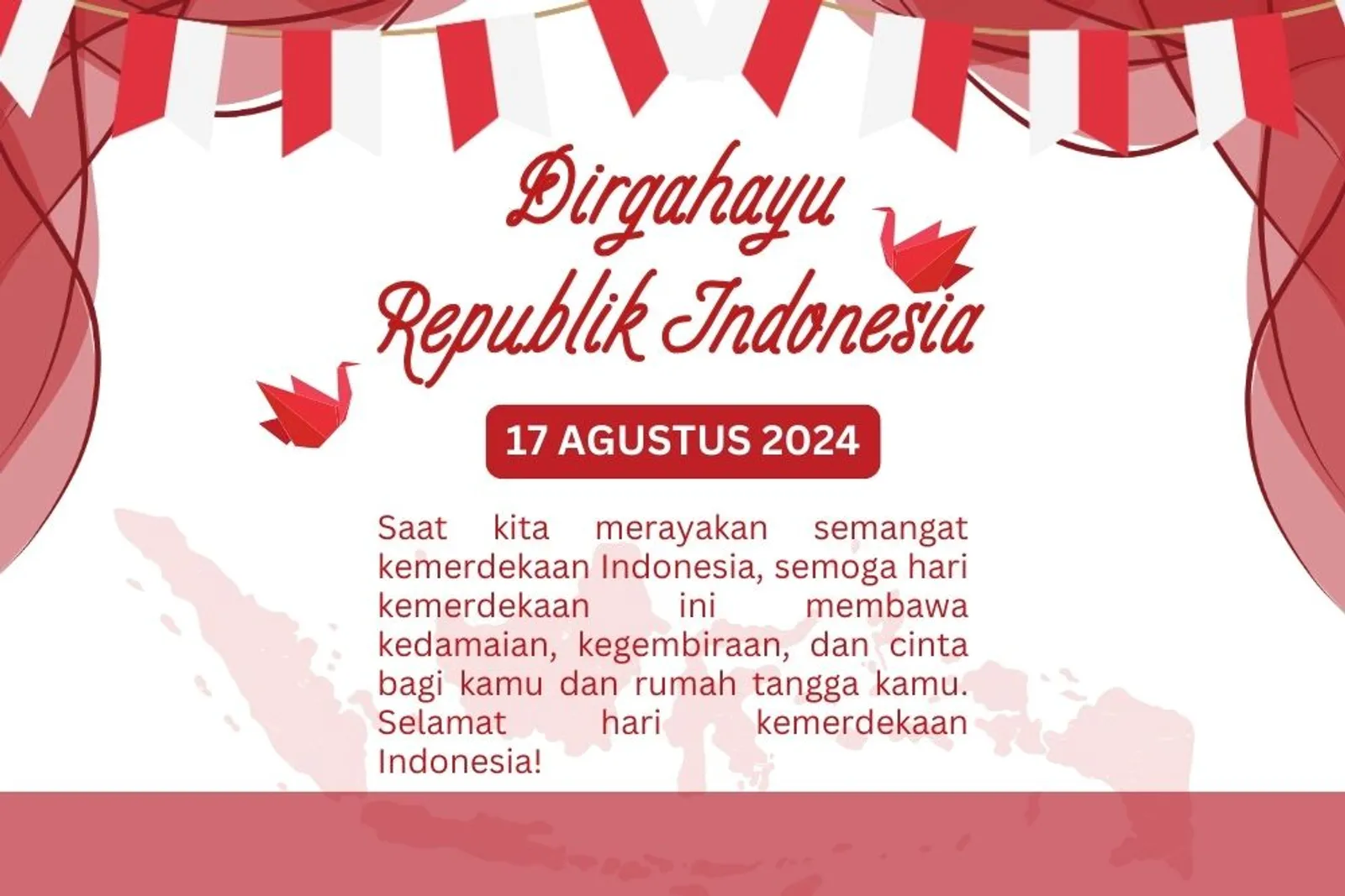 20 Ucapan Hari Kemerdekaan 2024 Lengkap dengan Gambar