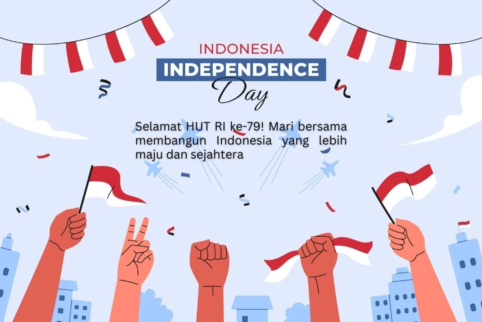 20 Ucapan Hari Kemerdekaan 2024 Lengkap dengan Gambar