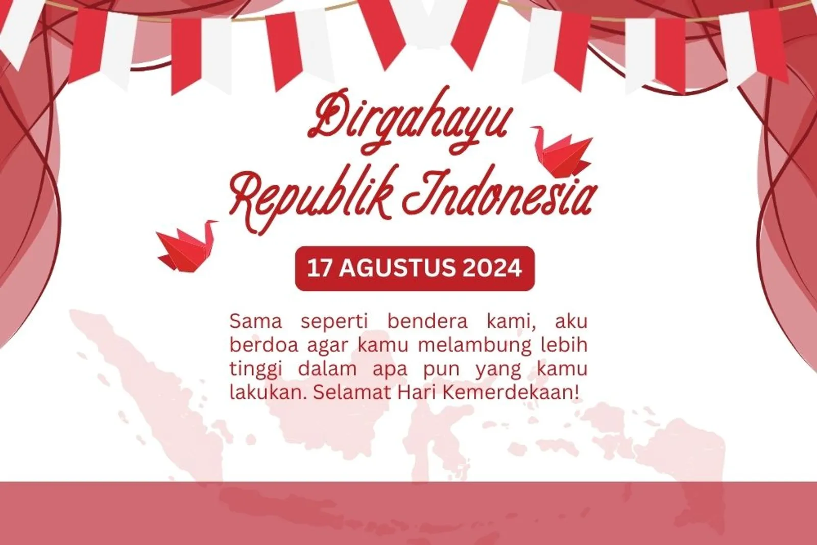 20 Ucapan Hari Kemerdekaan 2024 Lengkap dengan Gambar