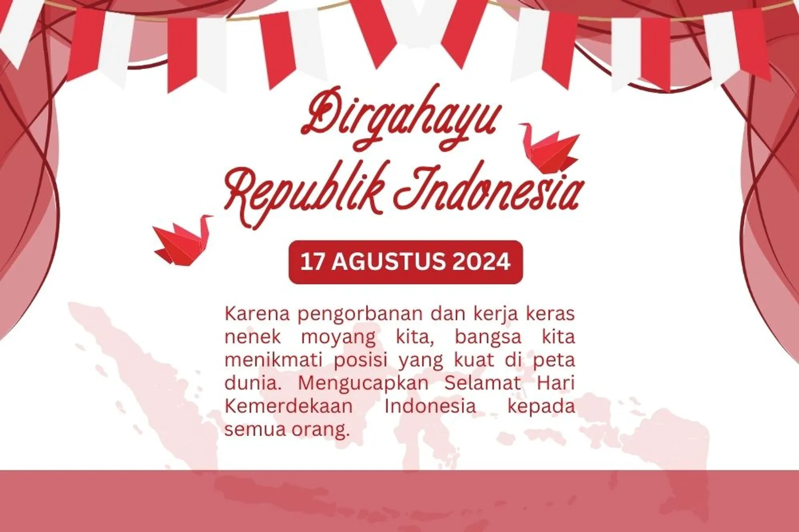 20 Ucapan Hari Kemerdekaan 2024 Lengkap dengan Gambar