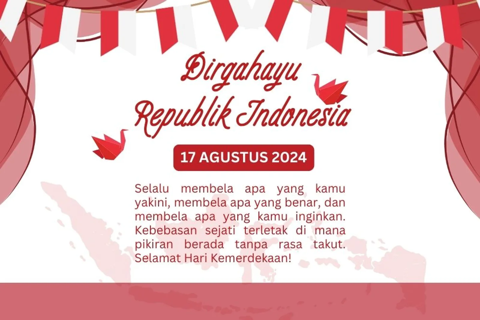 20 Ucapan Hari Kemerdekaan 2024 Lengkap dengan Gambar