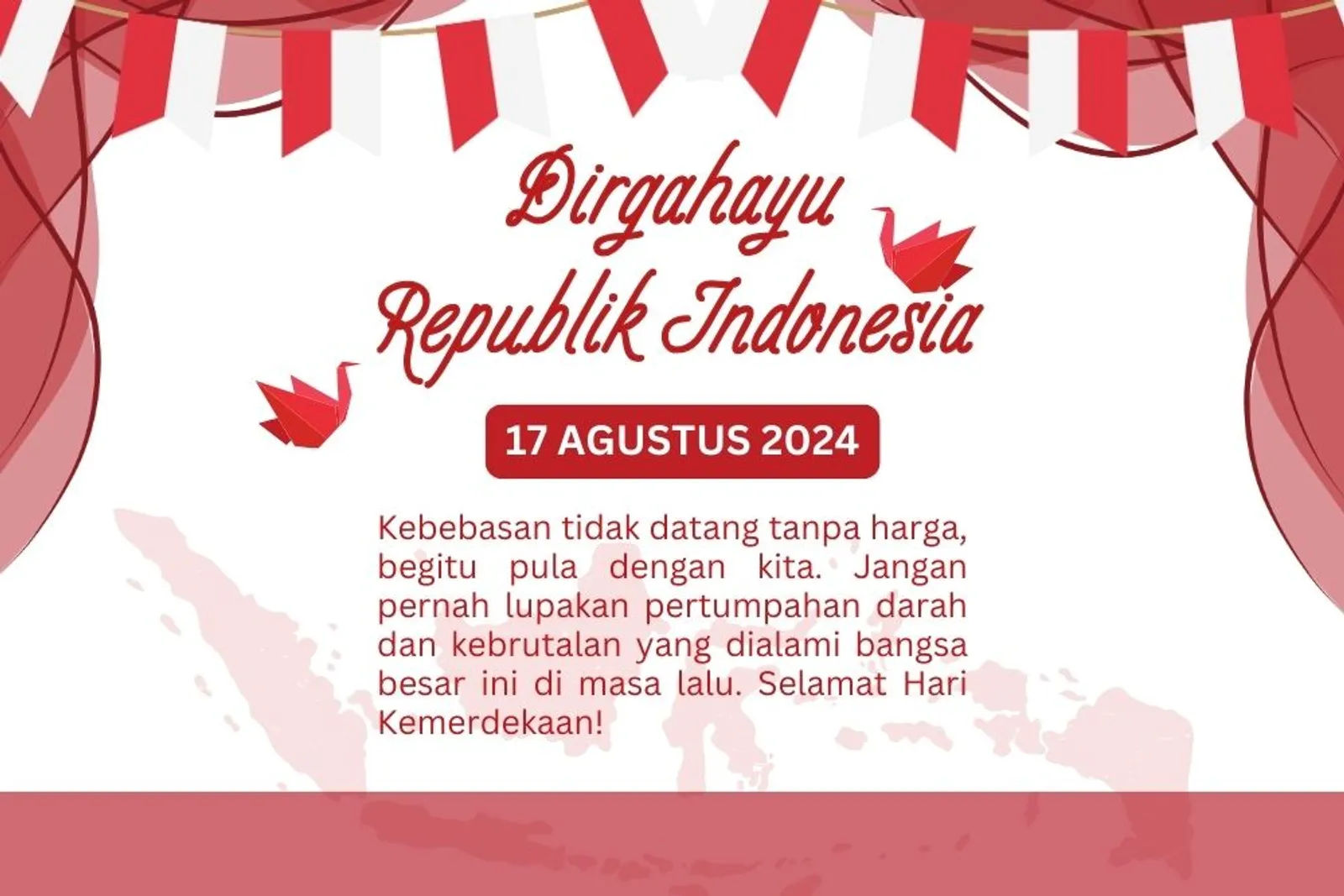 20 Ucapan Hari Kemerdekaan 2024 Lengkap dengan Gambar