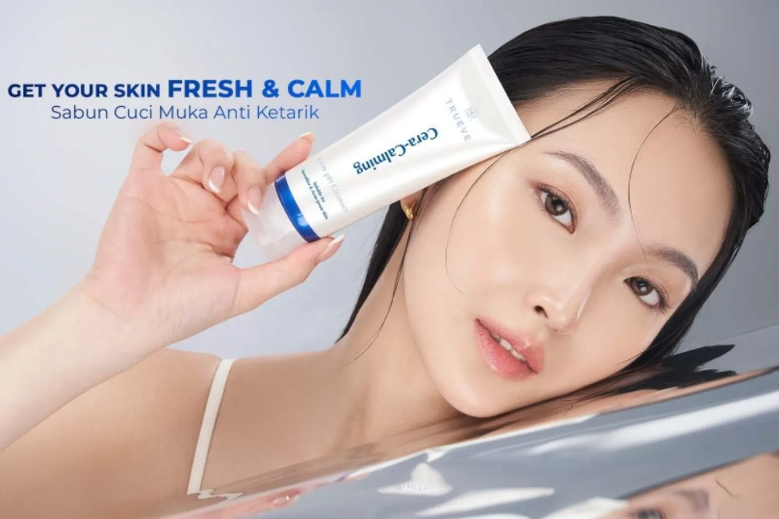 Sensasi Face Wash Tanpa Efek Ketarik, Ini Produk Terbaru Trueve