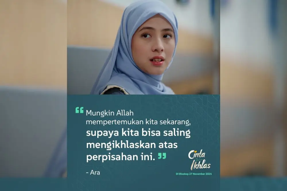 8 Pesan soal Cinta dan Kehidupan dari Film ‘Cinta dalam Ikhlas’