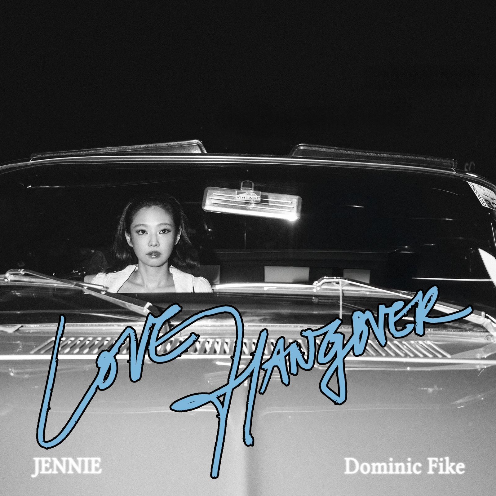 Lirik "Love Hangover" - Collab Perdana Jennie dan Dominic Fike