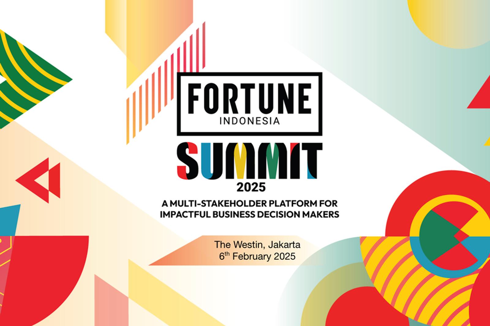 FORTUNE Indonesia Summit 2025: Platform untuk Para Multi-Stakeholder