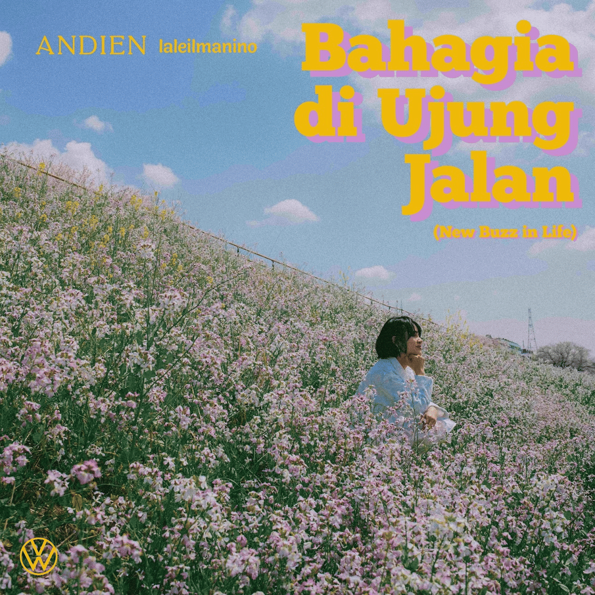 Bahagia di Ujung Jalan (New Buzz in Life) - Andien, Laleilmanino