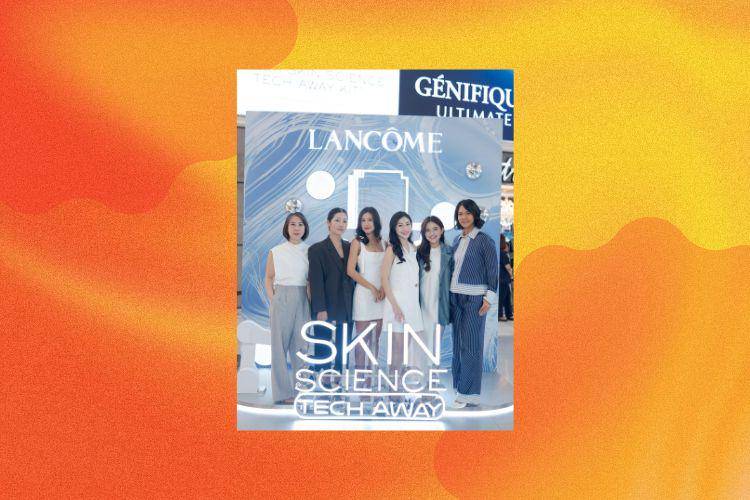 Lancôme Hadirkan 'Skin Science Club: Skin Science Tech Away'