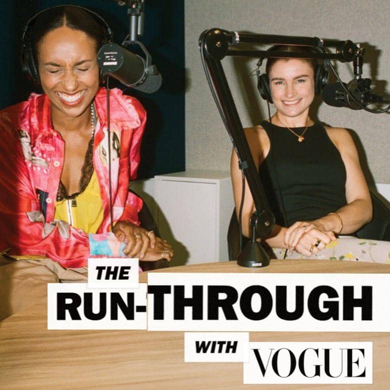 Chioma Nnadi dan Chloe Malle sebagai host dan co-host dari podcast mingguan, The Run-Through with Vogue. 