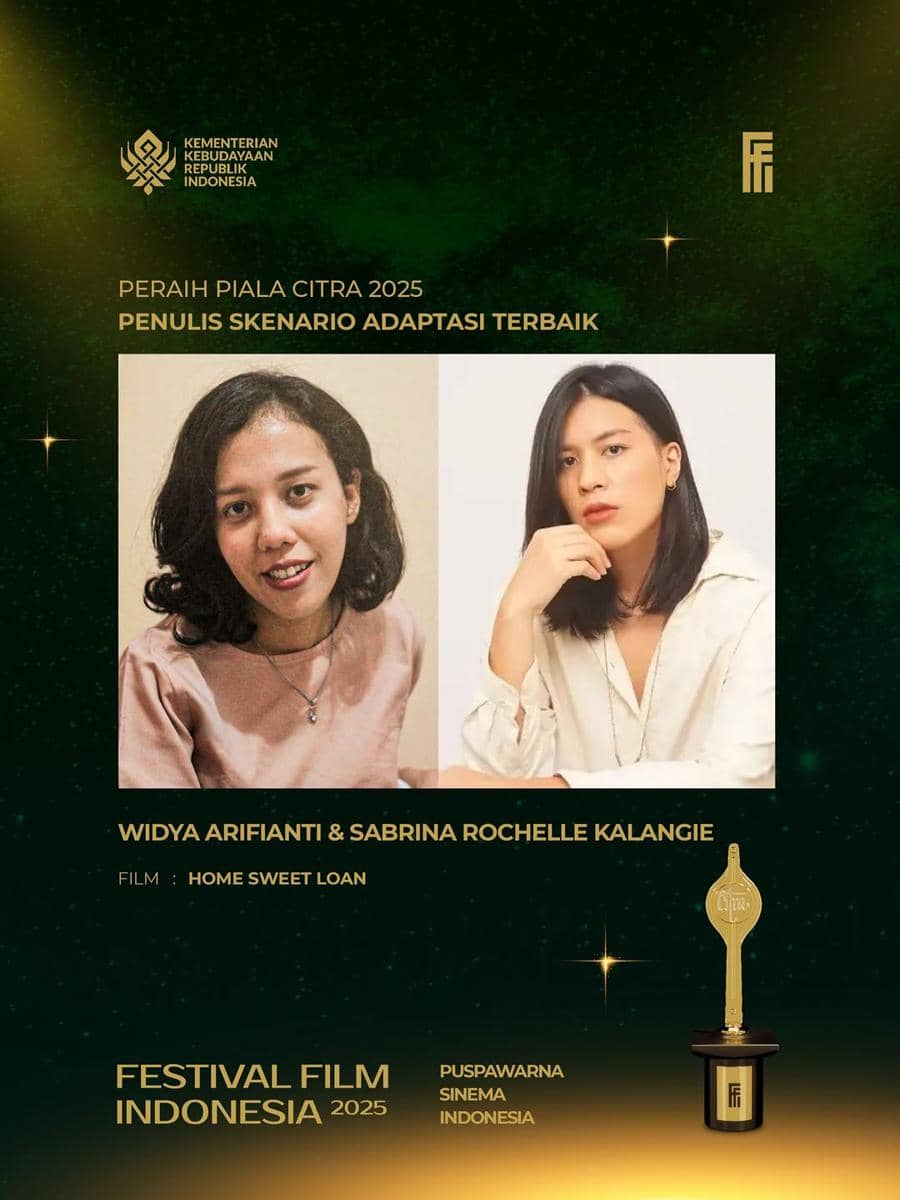 Piala Citra FFI 2025 kategori Penulis Skenario Adaptasi Terbaik diberikan kepada Widya Arifianti dan Sabrina Rochelle Kalangie untuk film Home Sweet Loan.