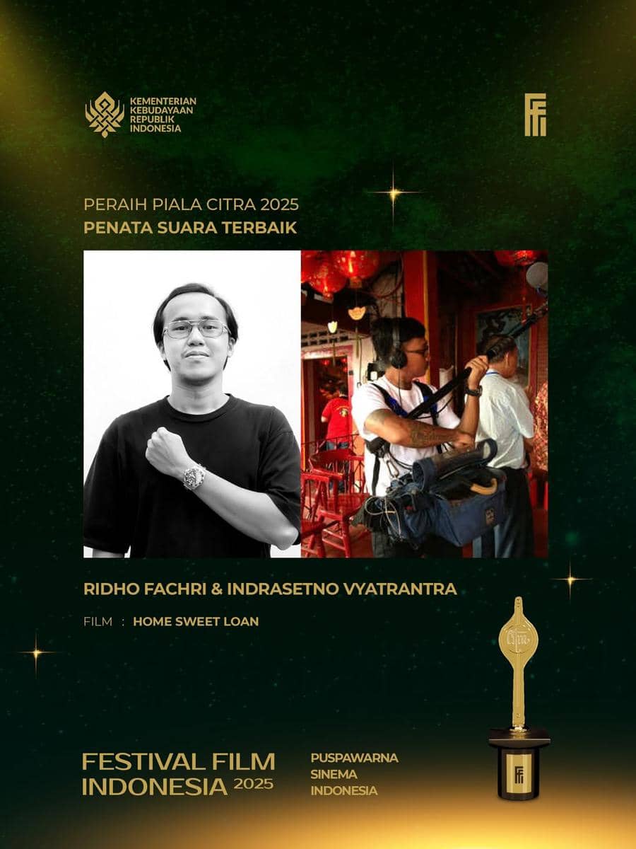 Piala Citra FFI 2025 kategori Penata Suara Terbaik diberikan kepada Ridho Fachri dan Indrasetno Vyatrantra untuk film Home Sweet Loan.